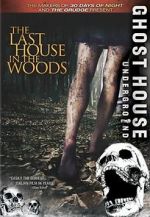 Watch The Last House in the Woods Vodly