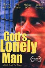 Watch God's Lonely Man Vodly