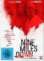 Watch Nine Miles Down Vodly