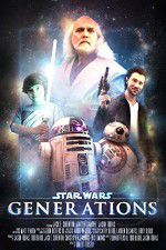 Watch Star Wars: Generations Vodly