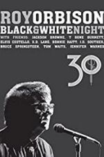 Watch Roy Orbison: Black and White Night 30 Vodly