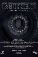 Watch Can U Feel It The UMF Experience Vodly