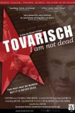 Watch Tovarisch I Am Not Dead Vodly