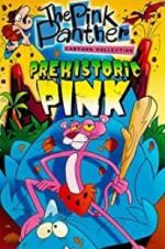 Watch Prehistoric Pink Vodly