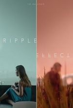 Watch Ripple Effect (Short 2021) Vodly