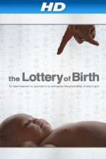 Watch Creating Freedom The Lottery of Birth Vodly