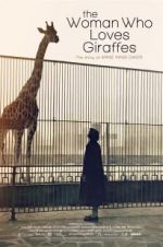 Watch The Woman Who Loves Giraffes Vodly