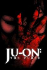 Watch Ju-on: The Curse Vodly