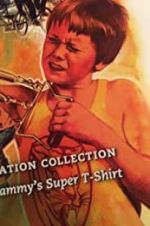 Watch Sammy\'s Super T-Shirt Vodly