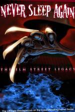 Watch Never Sleep Again The Elm Street Legacy Vodly