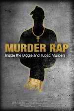 Watch Murder Rap: Inside the Biggie and Tupac Murders Vodly