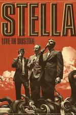 Watch Stella: Live In Boston Vodly