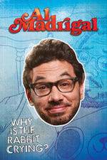 Watch Al Madrigal: Why Is the Rabbit Crying? Vodly