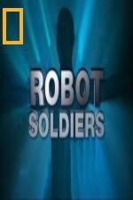 Watch National Geographic Robot Soldiers Vodly