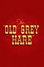 Watch The Old Grey Hare Vodly