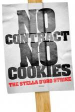 Watch No Contract No Cookies The Stella D'Oro Strike Vodly