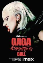 Watch Gaga Chromatica Ball Vodly