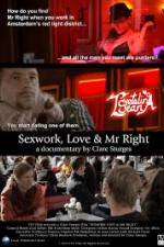 Watch Sexwork Love and Mr Right Vodly