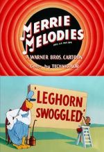 Watch Leghorn Swoggled (Short 1951) Vodly