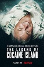 Watch The Legend of Cocaine Island Vodly