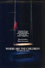 Watch Where Are the Children? Vodly