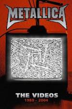 Watch Metallica The Videos 1989-2004 Vodly