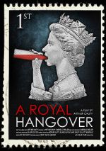 Watch A Royal Hangover Vodly