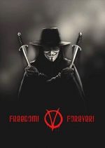 Watch Freedom! Forever!: Making \'V for Vendetta\' Vodly