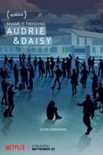 Watch Audrie & Daisy Vodly