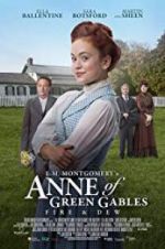 Watch L.M. Montgomery\'s Anne of Green Gables: Fire & Dew Vodly