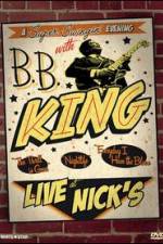 Watch B.B. King: Live at Nick's Vodly