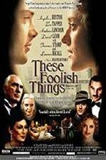 Watch These Foolish Things Vodly