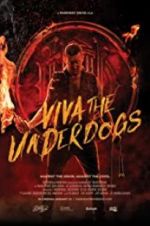 Watch Viva the Underdogs Vodly