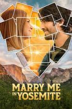 Watch Marry Me in Yosemite Vodly