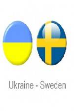 Watch Ukraine vs Sweden Vodly