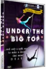 Watch Under the Big Top Vodly