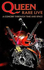 Watch Queen: Rare Live - A Concert Through Time and Space Vodly