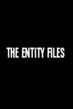 Watch The Entity Files Vodly