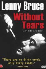 Watch Lenny Bruce Without Tears Vodly