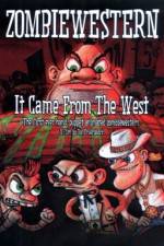 Watch ZombieWestern It Came from the West Vodly