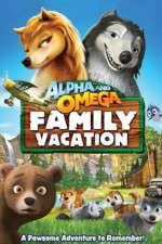 Watch Alpha and Omega: Family Vacation Vodly