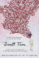 Watch Small Time Vodly