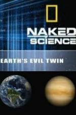 Watch National Geographic: Earth's Evil Twin Vodly