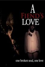 Watch A Fiend\'s Love Vodly