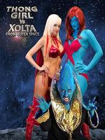 Watch Thong Girl Vs Xolta from Outer Space Vodly