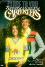 Watch Close to You Remembering the Carpenters Vodly