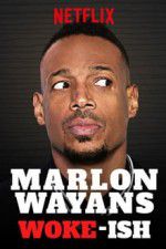 Watch Marlon Wayans: Woke-ish Zmovie