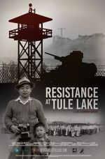 Watch Resistance at Tule Lake Vodly