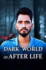 Watch Dark World of After Life Vodly