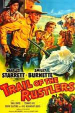 Watch Trail of the Rustlers Vodly